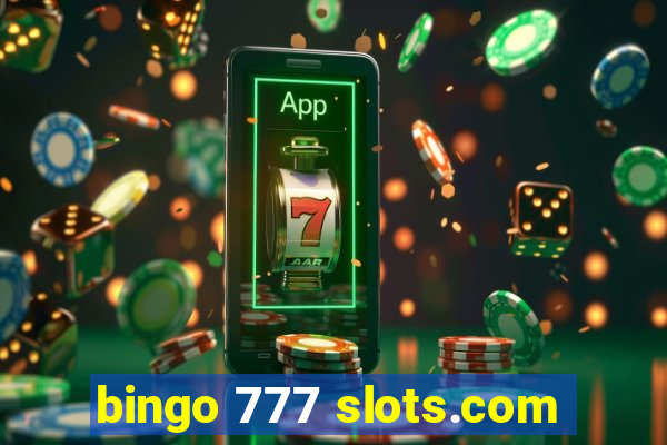 bingo 777 slots.com