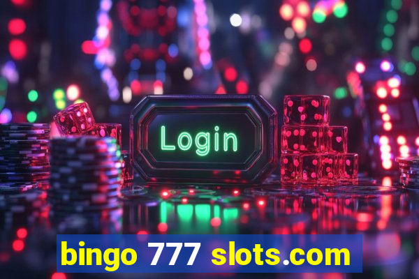 bingo 777 slots.com