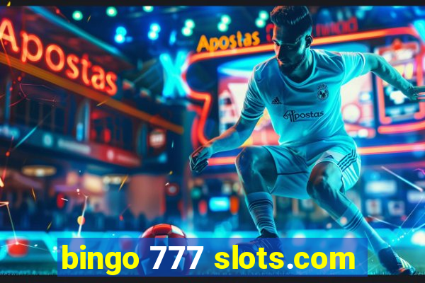 bingo 777 slots.com