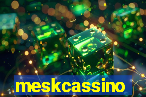 meskcassino