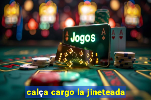 calça cargo la jineteada