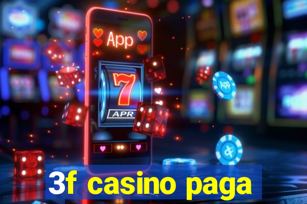 3f casino paga