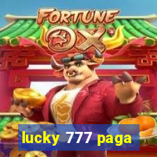 lucky 777 paga