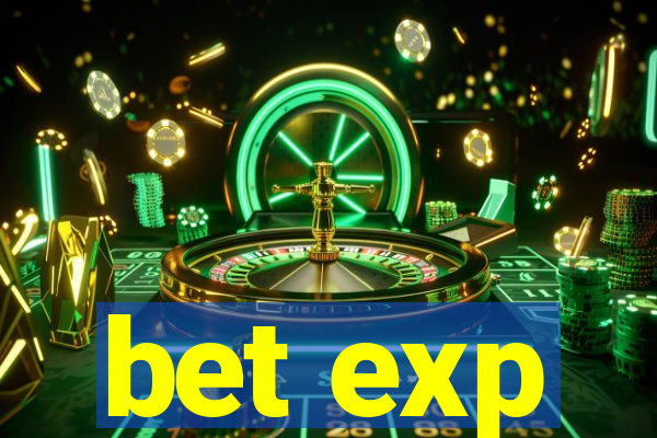 bet exp