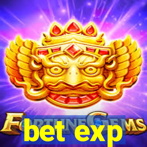 bet exp