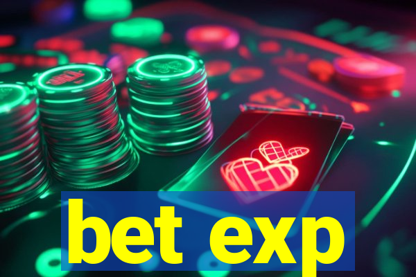 bet exp