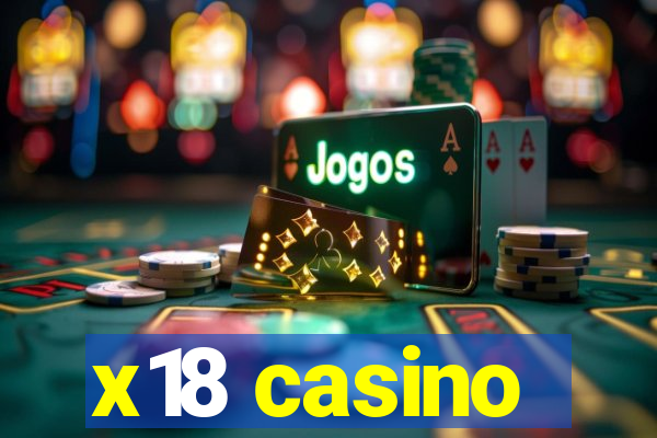 x18 casino