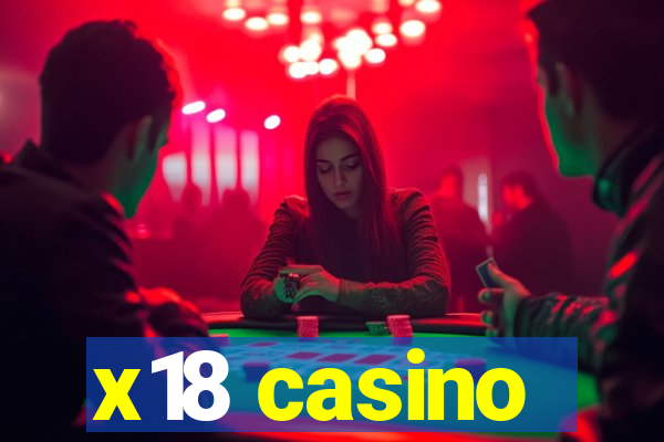 x18 casino