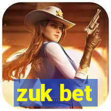 zuk bet