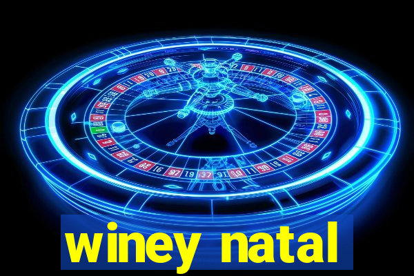 winey natal