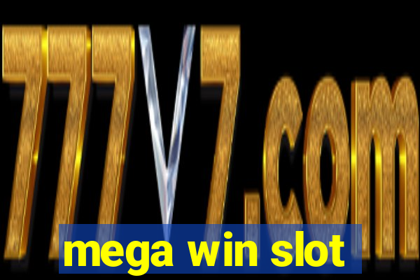 mega win slot