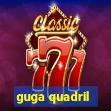 guga quadril