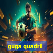 guga quadril