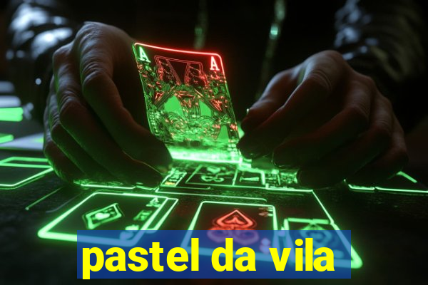 pastel da vila