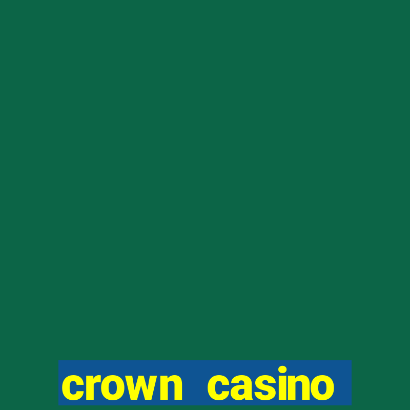 crown casino australia melbourne