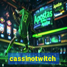 cassinotwitch