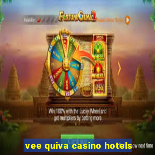 vee quiva casino hotels