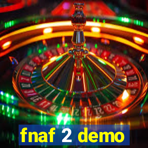 fnaf 2 demo