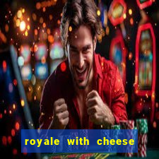 royale with cheese megaways slot