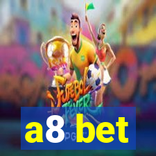 a8 bet