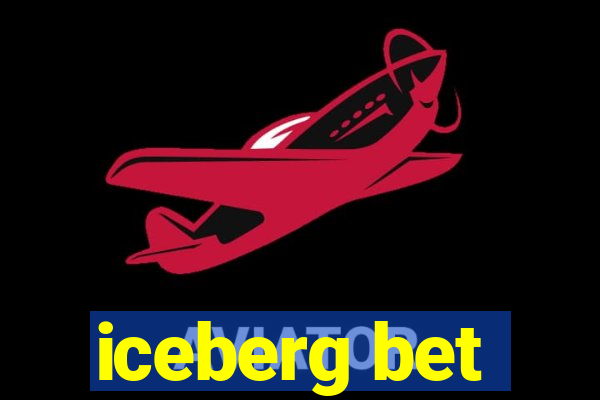 iceberg bet