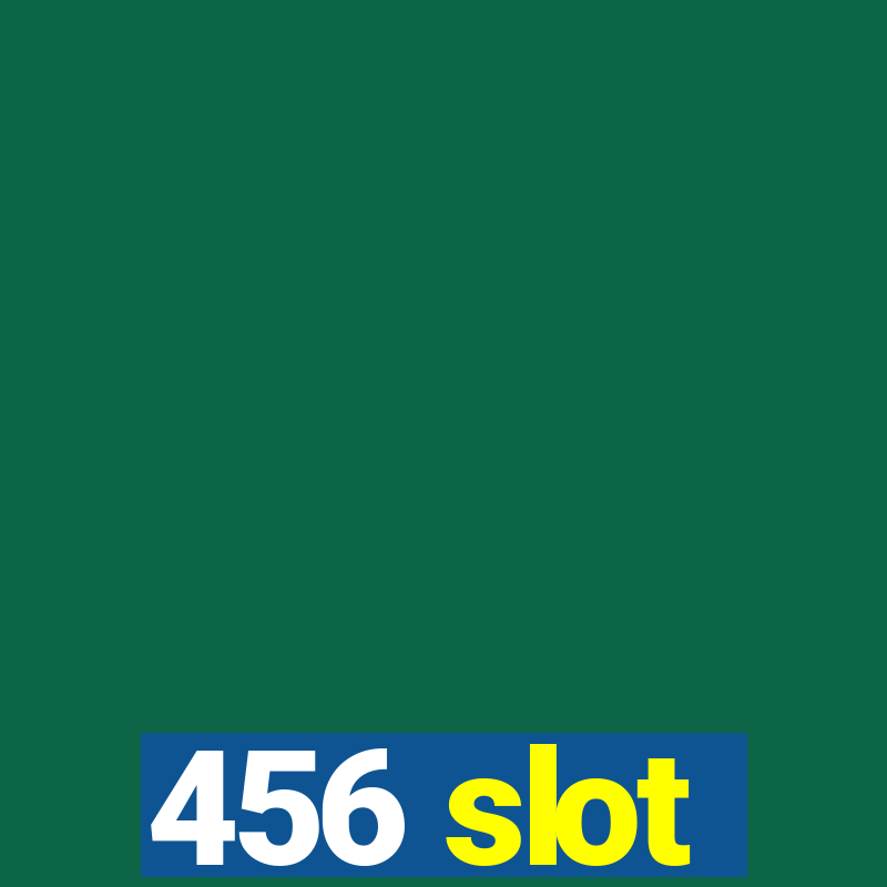 456 slot