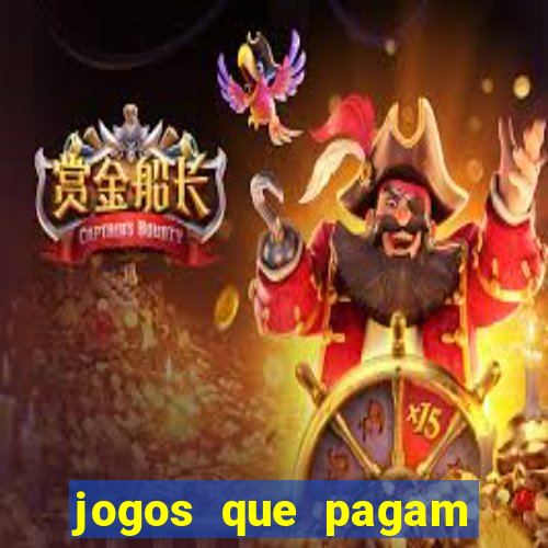 jogos que pagam dinheiro de verdade 2022