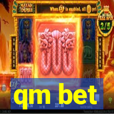 qm bet