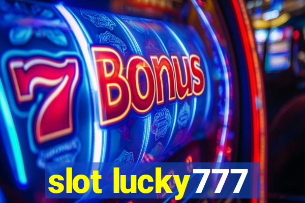 slot lucky777