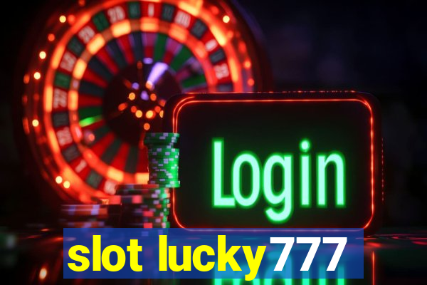 slot lucky777