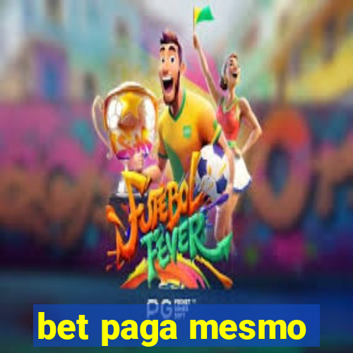 bet paga mesmo