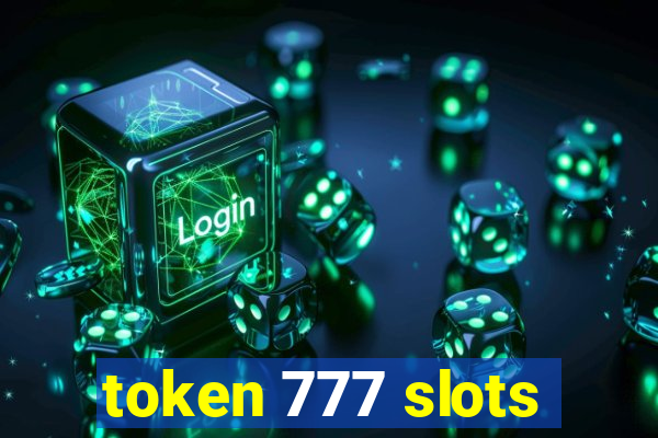 token 777 slots