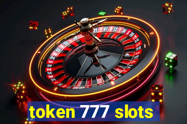 token 777 slots