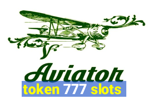 token 777 slots