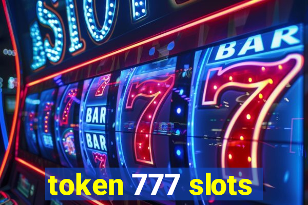 token 777 slots