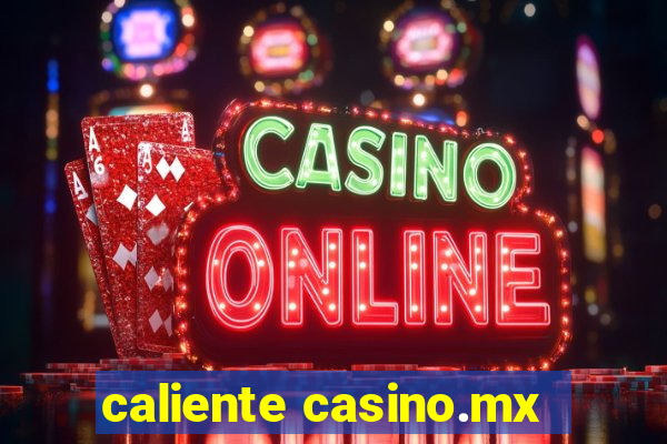 caliente casino.mx