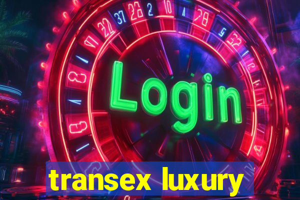 transex luxury