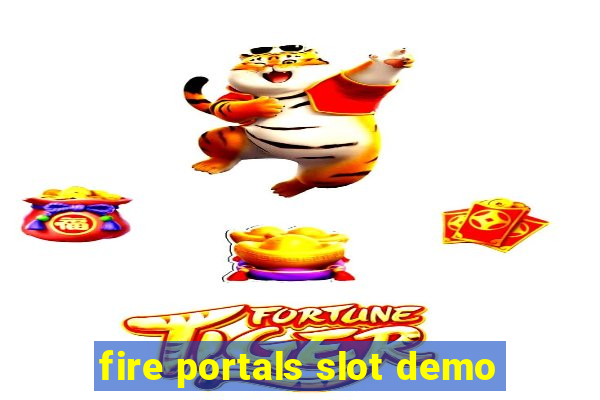 fire portals slot demo