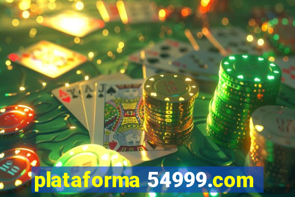 plataforma 54999.com