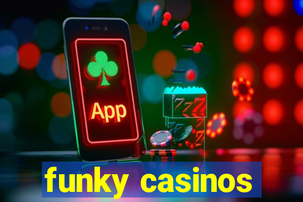 funky casinos