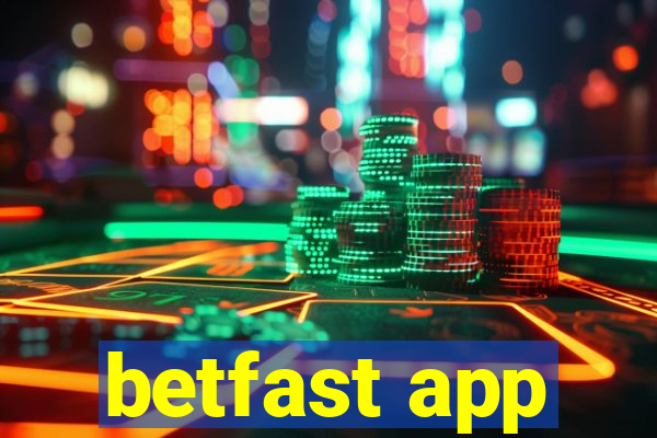 betfast app