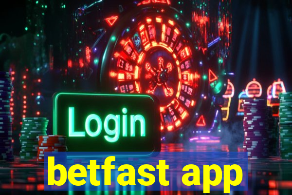 betfast app