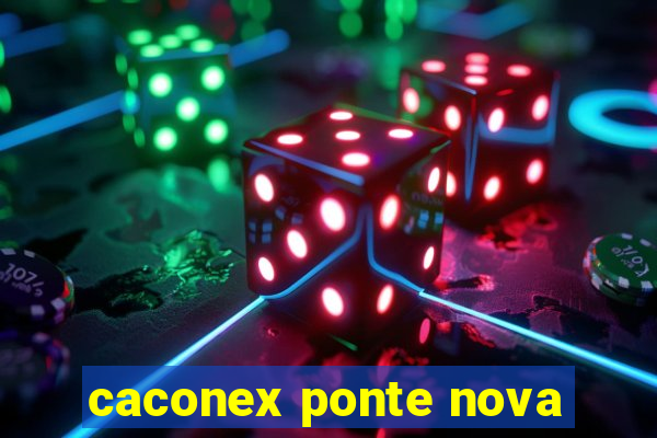 caconex ponte nova