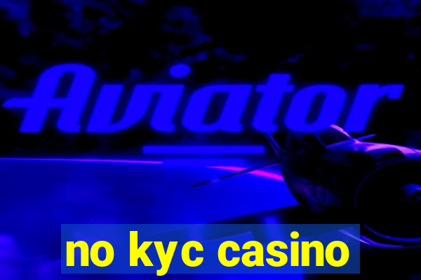 no kyc casino