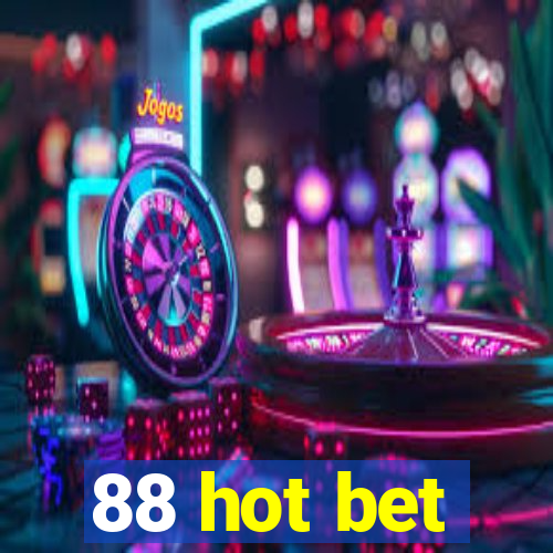 88 hot bet