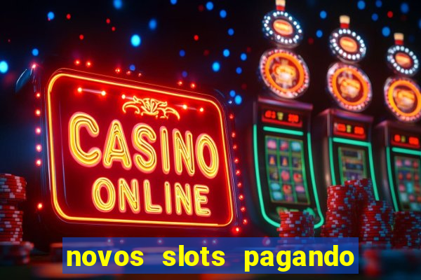 novos slots pagando no cadastro