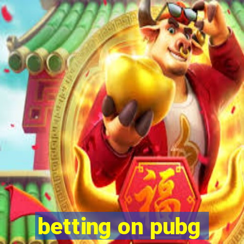 betting on pubg