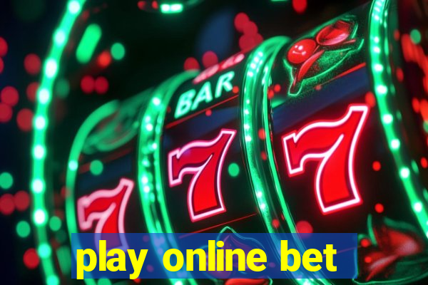 play online bet