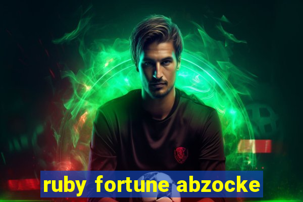 ruby fortune abzocke