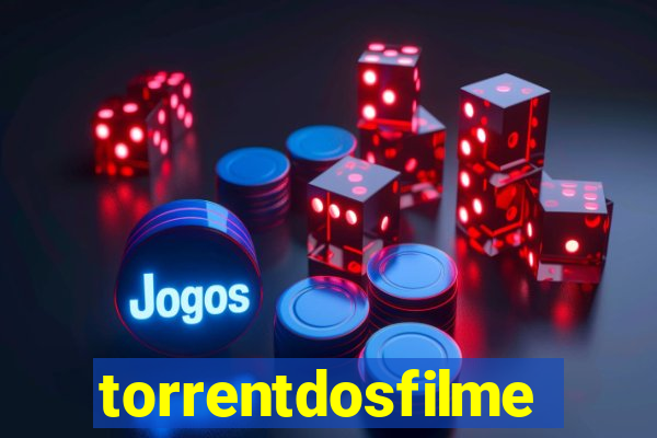 torrentdosfilmeshd